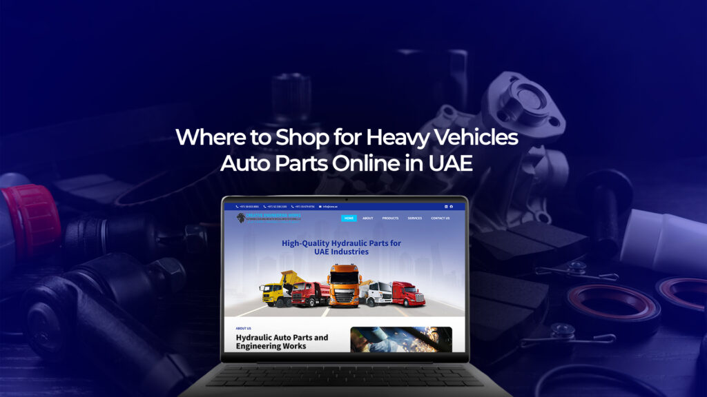 Where to Shop for Heavy Vehicles Auto Parts Online in UAE
